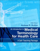 An Introduction to Medical Terminology for Health Care : A Self-Teaching Package-9780702044953