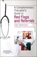 The Complementary Therapist's Guide to Red Flags and Referrals-9780702047664