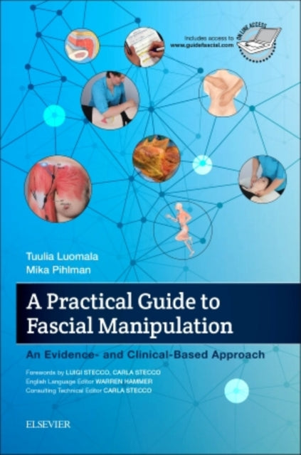 A Practical Guide to Fascial Manipulation : an evidence- and clinical-based approach-9780702066597