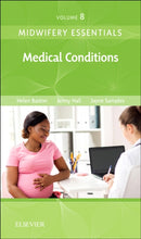 Midwifery Essentials: Medical Conditions : Volume 8 Volume 8-9780702071041