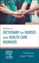 Bailliere's Dictionary for Nurses and Health Care Workers-9780702072796
