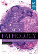 Wheater's Pathology: A Text, Atlas and Review of Histopathology