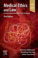 Medical Ethics and Law : A curriculum for the 21st Century-9780702075964
