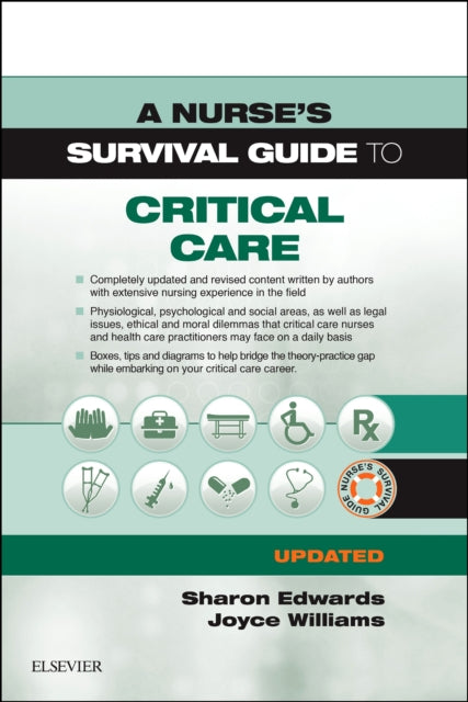 A Nurse's Survival Guide to Critical Care - Updated Edition-9780702076541