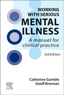 Working With Serious Mental Illness : A Manual for Clinical Practice-9780702080333