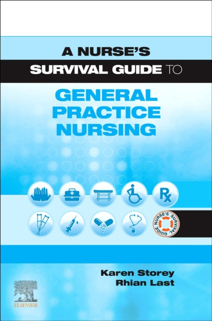 A Nurse's Survival Guide to General Practice Nursing-9780702080852