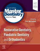Master Dentistry Volume 2 : Restorative Dentistry, Paediatric Dentistry and Orthodontics-9780702081446