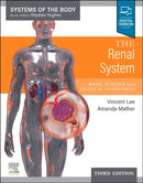 The Renal System : Systems of the Body Series-9780702082924