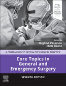 Core Topics in General and Emergency Surgery : A Companion to Specialist Surgical Practice-9780702084744