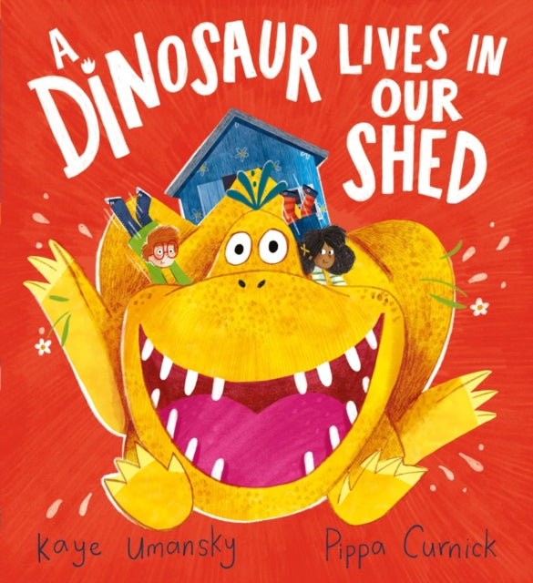 A Dinosaur Lives in Our Shed (HB)-9780702307775