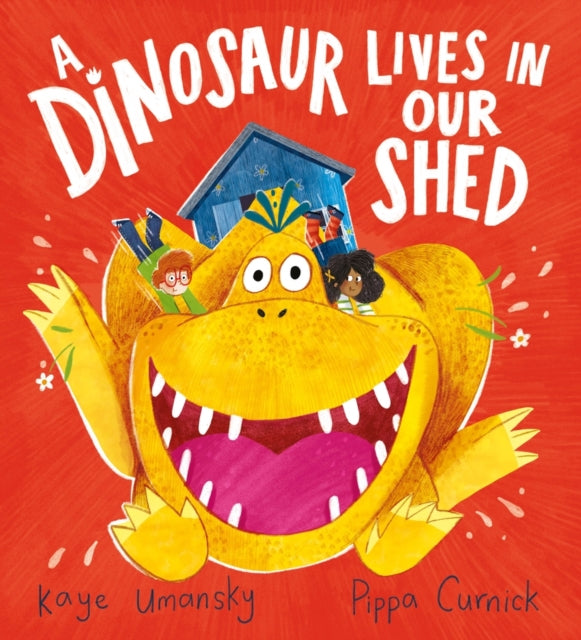 A Dinosaur Lives in Our Shed-9780702307782