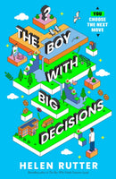 The Boy with Big Decisions