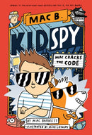 Mac Cracks the Code (Mac B., Kid Spy