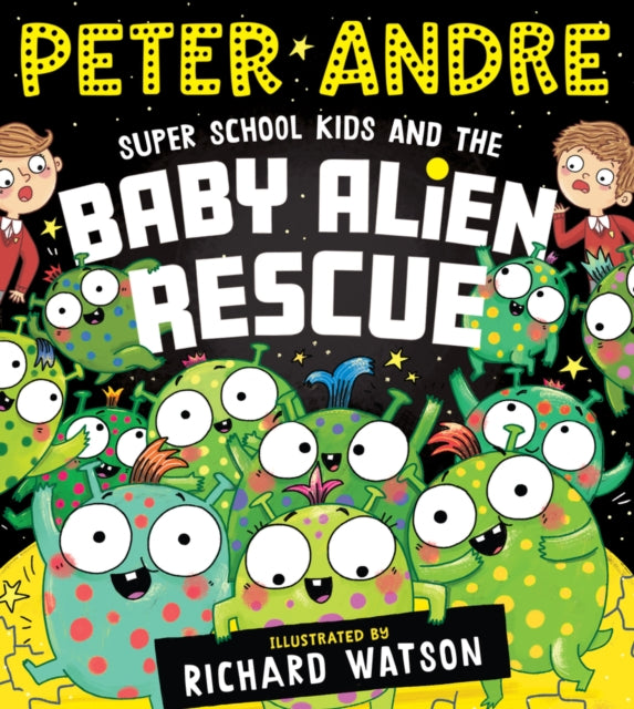 Super School Kids and the Baby Alien Rescue-9780702323485