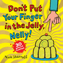 Don't Put Your Finger in the Jelly, Nelly (30th Anniversary Edition)