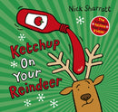 Ketchup on Your Reindeer (PB)-9780702325847