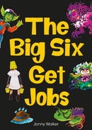 The Big Six Get Jobs (Set 04)-9780702327117