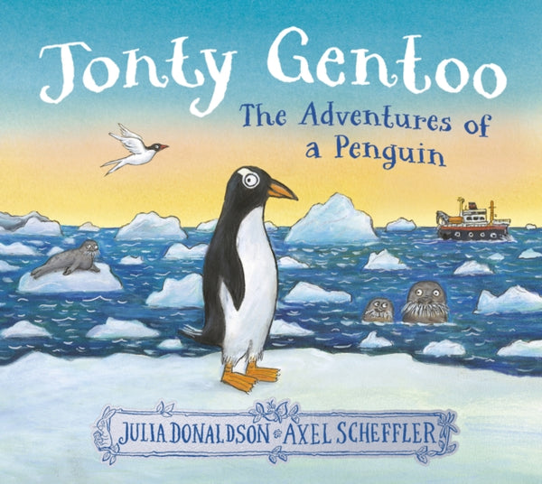 HOME START DONATION ONLY: Jonty Gentoo - The Adventures of a Penguin by Julia Donaldson