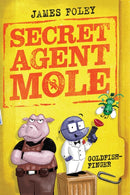 Secret Agent Mole: Goldfish-Finger-9780702331312