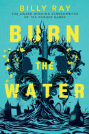 Burn the Water-9780702344862
