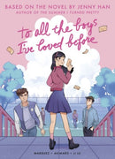 To All the Boys I've Loved Before (Graphic Novel Edition)