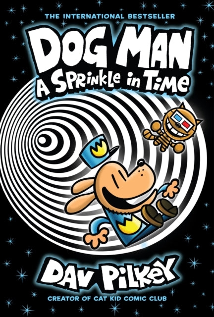 Dog Man 15: A Sprinkle in Time