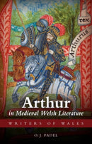 Arthur in Medieval Welsh Literature-9780708326251