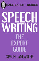 Speechwriting : The Expert Guide-9780709089179