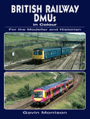 British Railway DMUs in Colour for the Modeller and Historian-9780711034723