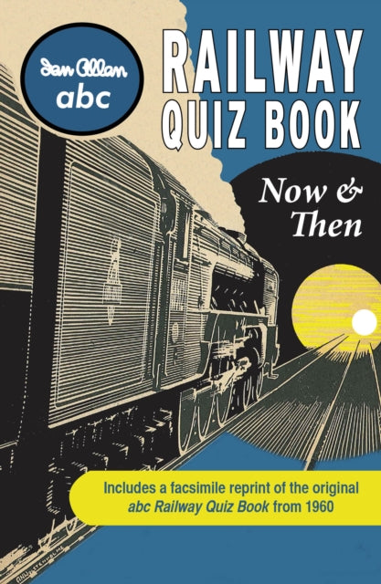 abc Railway Quiz Book Now and Then-9780711038325