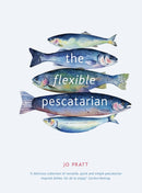 The Flexible Pescatarian : Delicious recipes to cook with or without fish Volume 2-9780711239708