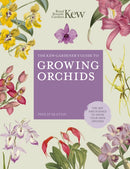 The Kew Gardener''s Guide to Growing Orchids
