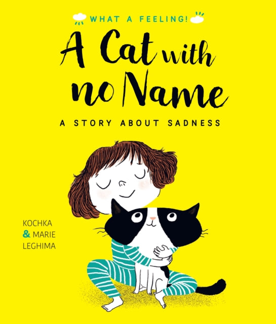 A Cat With No Name : A Story About Sadness-9780711258631