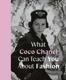 What Coco Chanel Can Teach You About Fashion-9780711259096