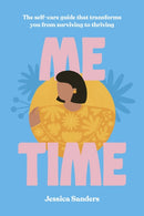 Me Time : The self-care guide that transforms you from surviving to thriving-9780711259164