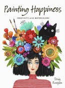 Painting Happiness : Creativity with Watercolors-9780711270565