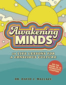 Awakening Minds : 10 life lessons for a conscious culture-9780711272507