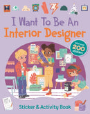 I Want To Be An Interior Designer-9780711275638