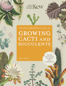 The Kew Gardener''s Guide to Growing Cacti and Succulents