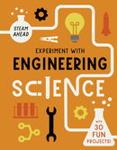 Experiment with Engineering : Fun projects to try at home-9780711278943