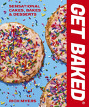 GET BAKED : Sensational Cakes, Bakes & Desserts-9780711279711