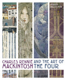 Charles Rennie Mackintosh and the Art of the Four-9780711279988