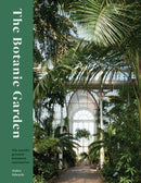 The Botanic Garden : The world's greatest botanical sanctuaries-9780711282261