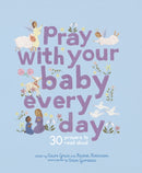 Pray With Your Baby Every Day : 30 prayers to read aloud-9780711291256