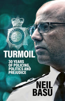 Turmoil: The Official Autobiography : 30 Years of Policing, Politics and Prejudice-9780711294400