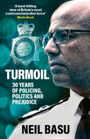Turmoil: The Official Autobiography : 30 Years of Policing, Politics and Prejudice-9780711294417