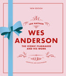 Wes Anderson : The Iconic Filmmaker and his Work-9780711296862