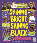 Shining Bright, Shining Black : Meet 100 Inspiring Black Icons-9780711297159