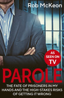 Parole : The Fate of Prisoners in My Hands and the High-stakes Risks of Getting it Wrong - As Seen on TV-9780711297289