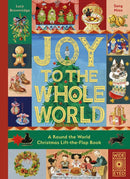 Joy to the Whole World! : A Round the World Christmas Lift-the-Flap Book-9780711297913